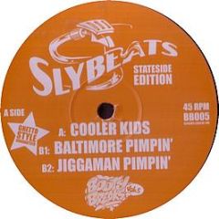 Slybeats - Cooler Kids / Baltimore Pimpin - Booty Breaks