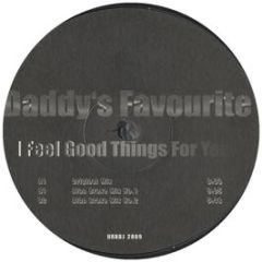 Daddy's Favourite - I Feel Good Things For You - Urban DJ