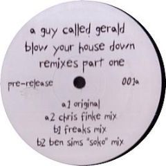 A Guy Called Gerald - Blow Your House Down (Remixes Part One) - Split 
