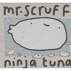 Mr Scruff - Ninja Tuna - Ninja Tune