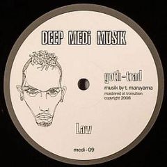 Goth Trad - LAW - Deep Medi Musik