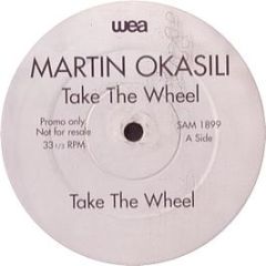 Martin Okasili - Take The Wheel - Warner Bros