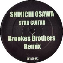 Shinichi Osawa - Star Guitar (Brookes Brothers Remix) - Data
