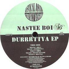 Nastee Boi - Durrrttya EP - Strickly Bangorz