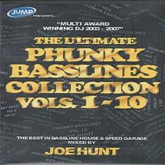 Joe Hunt Presents - The Ultimate Phunky Basslines (Volumes 1 - 10) - Jump Records