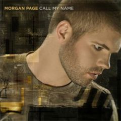 Morgan Page Featuring Tyler James - Call My Name - Nettwerk