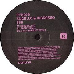 Angello & Ingrosso - 555 - Refune