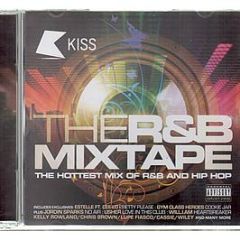 Kiss Presents - The R&B Mixtape - Warner Music