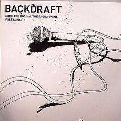 Backdraft - Rock The Mic - Passenger