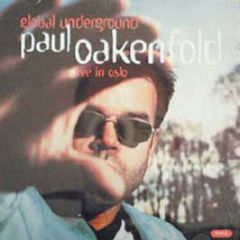 Paul Oakenfold Presents - Global Underground-Oslo - Global Underground
