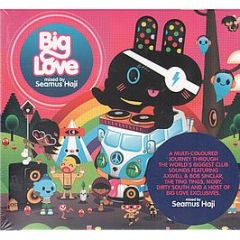 Seamus Haji Presents - Big Love - Big Love