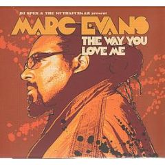 Marc Evans - The Way You Love Me - The Sound Of Defected