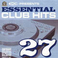 Dmc Presents - Essential Club Hits Volume 27 - DMC