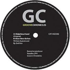 Zed Bias  - Been Here Before / Neighbourhood - Groove Chronicles