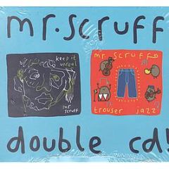 Mr Scruff - Keep It Unreal & Trouser Jazz (Double Cd) - Ninja Tune