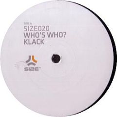 Who's Who - Klack (Remixes) - Size Records