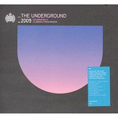 Ministry Of Sound Presents - The Underground 2009 - Ministry Of Sound