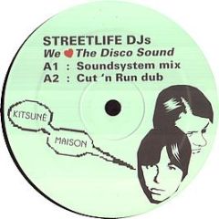 Streetlife Djs - We Love The Disco Sound - Kitsune 