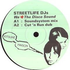 Streetlife Djs - We Love The Disco Sound - Kitsune 