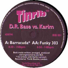 Dr Base Vs Karim - Barracuda / Funky 303 - Tinrib