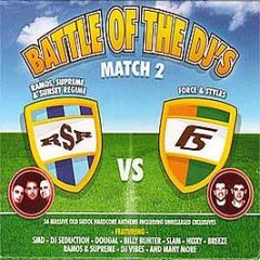 Ramos & Supreme Vs Force & Styles - Battle Of The DJ's Match 2 - Beats 24-7