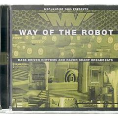 Mechanoise 2000 Presents - Way Of The Robot - Mechanoise 