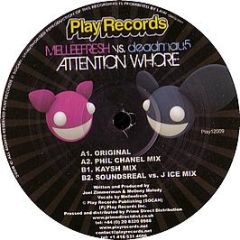 Deadmau5 Vs Melleefresh - Attention Whore - Play Recordings