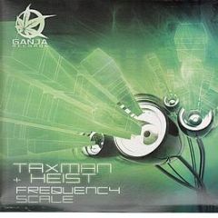 Taxman & Heist - Frequency Scale - Ganja Records