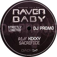 Hixxy - Sacrifice - Raver Baby