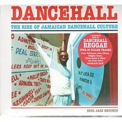 Soul Jazz Records Presents - Dancehall - The Rise Of Jamaican Dancehall Culture - Soul Jazz 