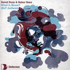 David Penn & Rober Gaez - What Is House? (Kot Anthem) - Defected