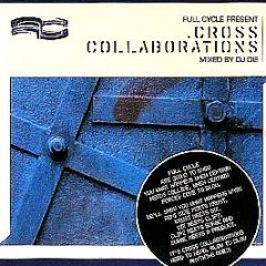 Full Cycle Present - Cross Collaborations - Full Cycle
