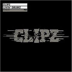 Clipz - Livin' Drums - Full Cycle