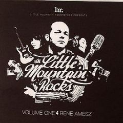 Rene Amesz Presents - Little Mountain Rocks (Volume 1) - Little Mountain