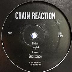 Substance - Relish - Chain Reaction