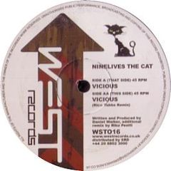 Nine Lives The Cat - Vicious - West Records