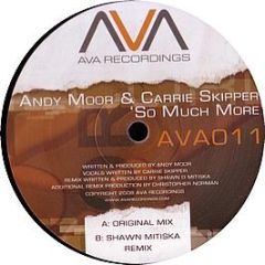Andy Moor & Carrie Skipper - So Much More - Ava Recordings