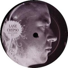 Lane Crypso - All i Gave 2 U - Selected Works