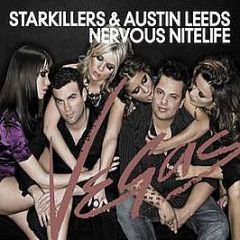 Starkillers & Austin Leeds - Nervous Nitelife - Nervous
