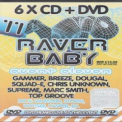 Raver Baby - Event Eleven - Raver Baby