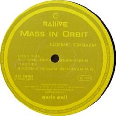 Mass In Orbit - Cozmic Orgazm - Massive Records 15