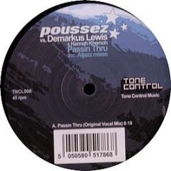 Poussez Vs Demarkus Lewis - Passin Thru (Atjazz Mixes) - Tone Control