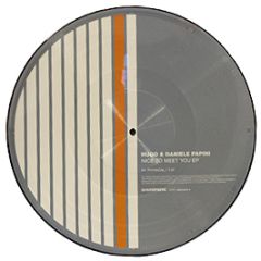 Hugo & Daniele Papini - Nice To Meet You EP (Picture Disc) - Systematic