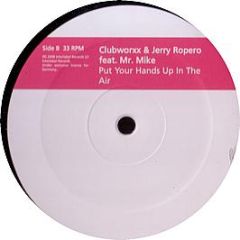 Clubworxx & Jerry Ropero Feat. Mr Mike - Put Your Hands Up In The Air - Interlabel Music 4