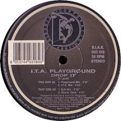I.T.A. Playground - Drop It - Discoid Corp