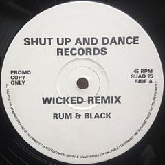 Rum & Black - Wicked (Remix & Original) - Shut Up & Dance