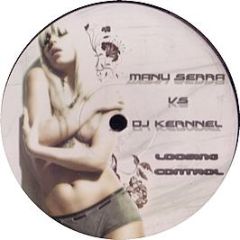 Manu Serda Vs DJ Kernel - Loosing Control - Print Records