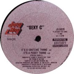 Sexy C - It's A Coochie Thang - Joey Boy Records