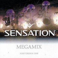 Sensation Presents - Megamix (Amsterdam 2008) - Dance Tunes