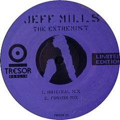 Jeff Mills - The Extremist (Limited Edition) - Tresor